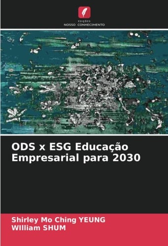 ODS x ESG Educação Empresarial para 2030 (Portuguese Edition)