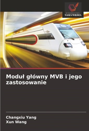 Moduł główny MVB i jego zastosowanie