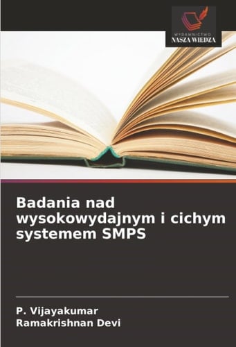 Badania nad wysokowydajnym i cichym systemem SMPS