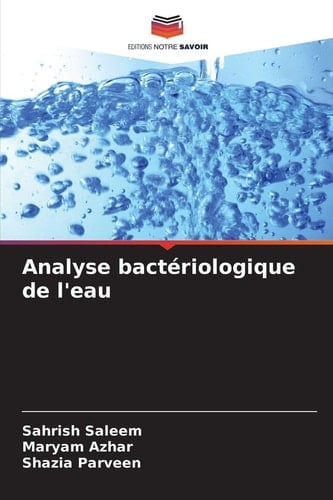 Analyse bactériologique de l'eau (French Edition)