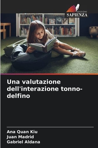 Una valutazione dell'interazione tonno-delfino (Italian Edition)