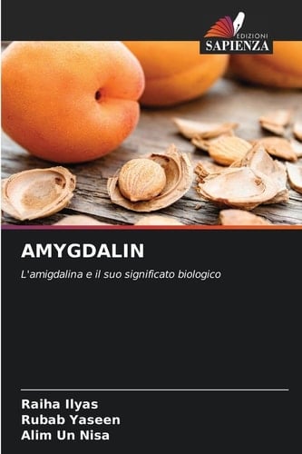Amygdalin (Italian Edition)