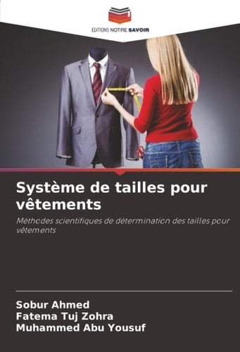 Système de tailles pour vêtements: Méthodes scientifiques de détermination des tailles pour vêtements (French Edition)