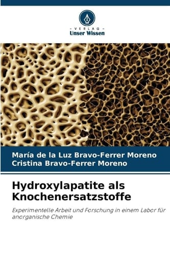 Hydroxylapatite als Knochenersatzstoffe (German Edition)