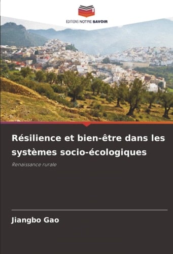 Résilience et bien-être dans les systèmes socio-écologiques: Renaissance rurale (French Edition)