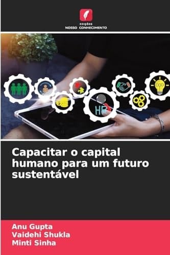 Capacitar o capital humano para um futuro sustentável (Portuguese Edition)