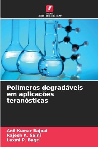 Polímeros degradáveis em aplicações teranósticas (Portuguese Edition)