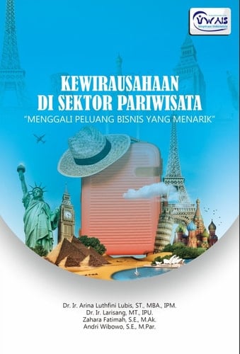 KEWIRAUSAHAAN DI SEKTOR PARIWISATA “MENGGALI PELUANG BISNIS YANG MENARIK”