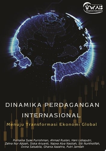 DINAMIKA PERDAGANGAN INTERNASIONAL DAN TRANSFORMASI EKONOMI GLOBAL