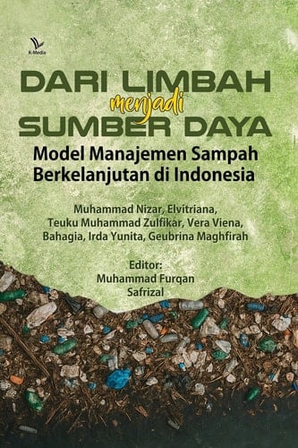 Dari Limbah Menjadi Sumber Daya: Model Manajemen Sampah Berkelanjutan di Indonesia