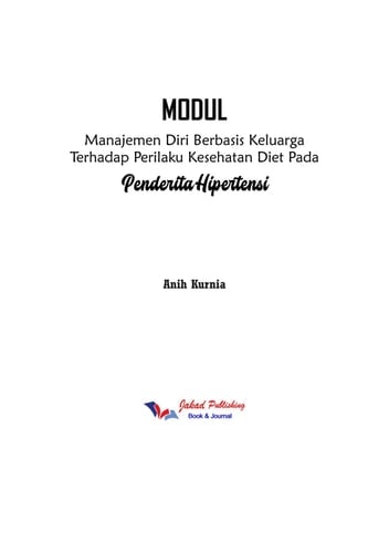 MODUL MANAJEMEN DIRI BERBASIS KELUARGA TERHADAP PERILAKU KESEHATAN DIET PADA PENDERITA HIPERTENSI
