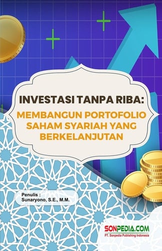 Investasi Tanpa Riba: Membangun Portofolio Saham Syariah yang Berkelanjutan