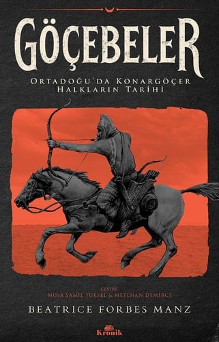 Göcebeler Ortadoguda Konargöcer Halklarin Tarihi