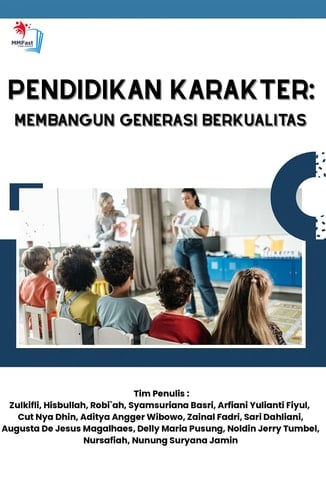 PENDIDIKAN KARAKTER : MEMBANGUN GENERASI BERKUALITAS
