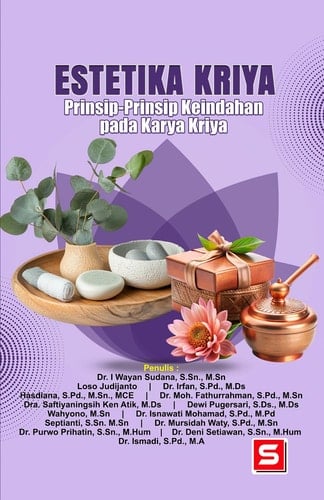Estetika Kriya - Prinsip-Prinsip Keindahan pada Karya Kriya