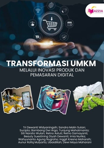 TRANSFORMASI UMKM MELALUI INOVASI PRODUK DAN PEMASARAN DIGITAL