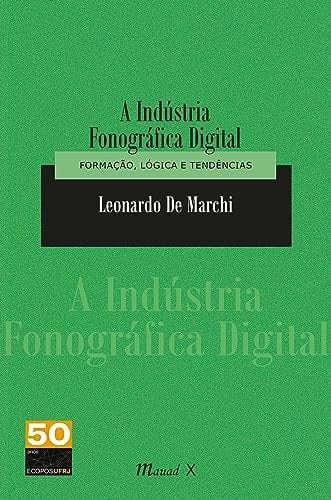 A INDÚSTRIA FONOGRÁFICA DIGITAL