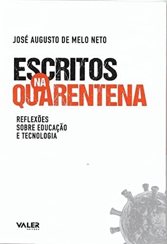 Escritos na quarentena reflexões sobre educação e tecnologia