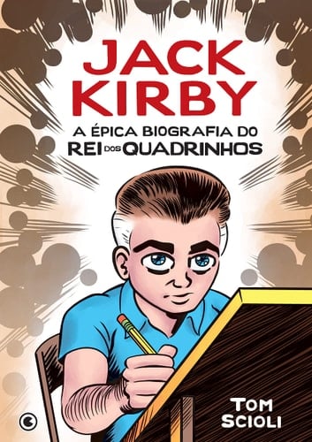 Jack Kirby A Epica Biografia do Rei dos Quadrinhos (Em Portugues do Brasil)