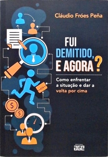fui demitido e agora