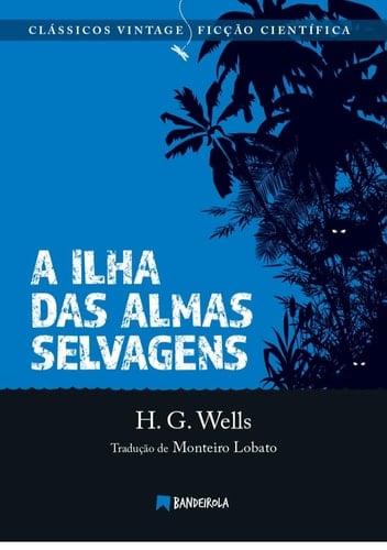 A ILHA DAS ALMAS SELVAGENS