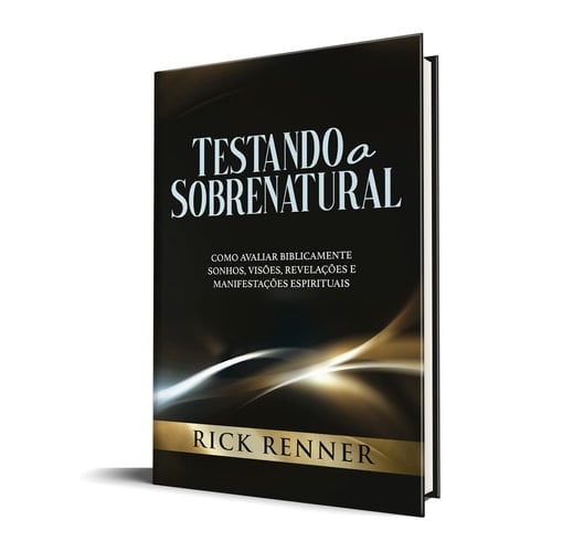 livro testando o sobrenatural rick renner