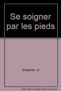 Se Soigner Par Les Pieds