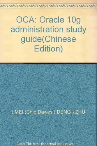 OCP:Oracle 10gII/OCP Oracle 10g Administration II Study Guide