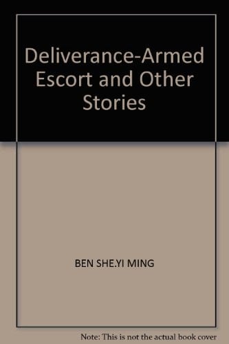 Deliverance--armed Escort and Other Stories