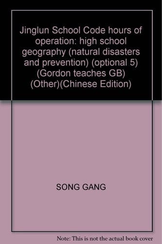 Jinglun School Code hours of operation: high school geography (natural disasters and prevention) (optional 5) (Gordon teaches GB) (Other)