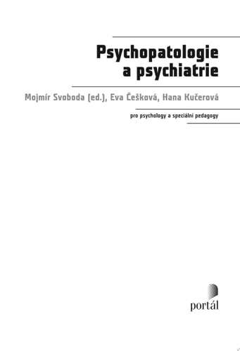 Psychopatologie a psychiatrie Pro psychology a speciální pedagogy