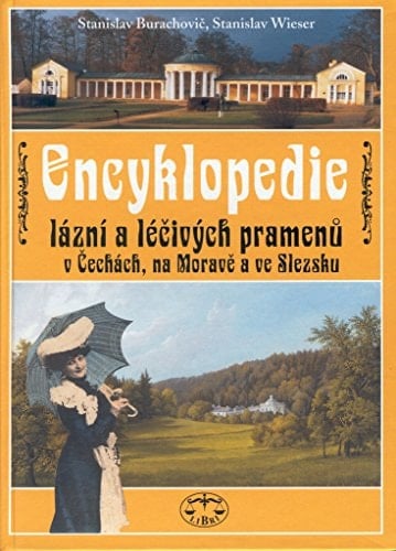 Encyklopedie lázní a léčivých pramenů v Čechách na Moravě a ve Slezsku