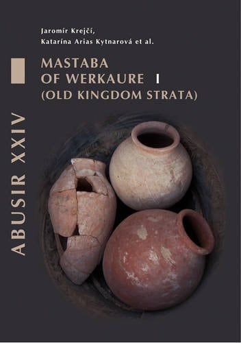 Abusir XXIV Mastaba of Werkaure. Tombs AC 26 and AC 32 - Old Kingdom strata