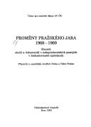 Proměny Pražského jara, 1968-1969: Sborník studií a dokumentů o nekapitulantských postojích v československé společnosti (Studie, materiály, dokumenty) (Czech Edition)
