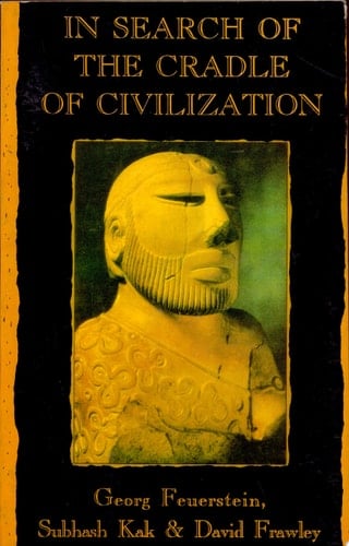In Search of the Cradle of Civilization New Light on Ancient India