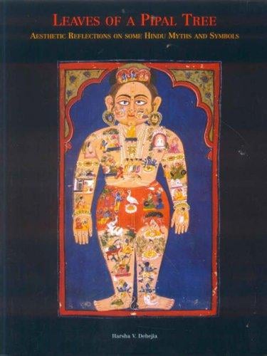 Leaves of a Pipal Tree Aesthetic Reflections on Some Hindu Myths and Symbols