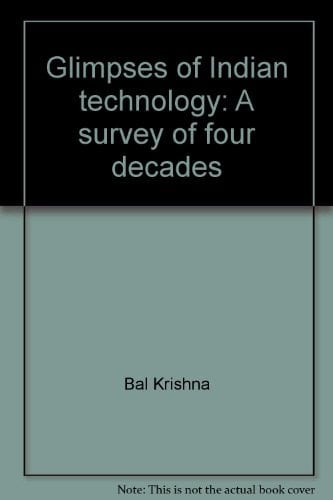 Glimpses of Indian technology: A survey of four decades