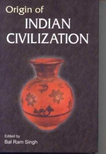 Origin of Indian Civilization