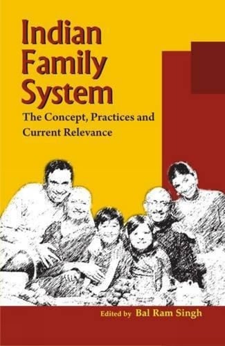 Indian Family System The Concept, Practices, and Current Relevance