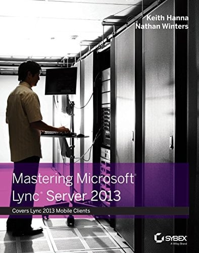 Mastering Microsoft Lync Server 2013 (Sybex)
