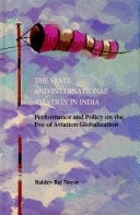 The State and International Aviation in India Performance and Policy on the Eve of Aviation Globalization
