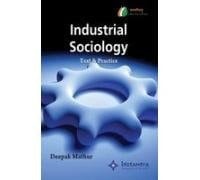 Industrial Sociology: Text & Practice