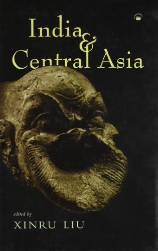 India and Central Asia A Reader