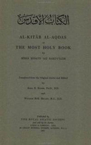 Kitab I Aqdas: the Most Holy Book