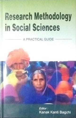 Research Methodology In Social Sciences: A Practical Guide