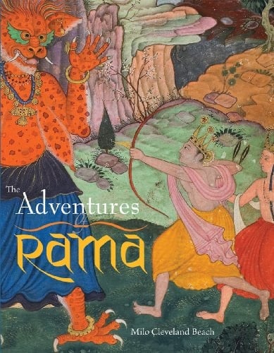 The Adventures of Rama With Illustrations from a Sixteenth-century Mughal Manuscript