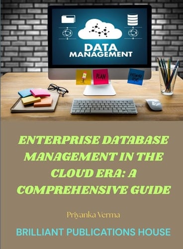 ENTERPRISE DATABASE MANAGEMENT IN THE CLOUD ERA: A COMPREHENSIVE GUIDE