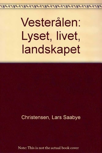 Vesterålen lyset, livet, landskapet