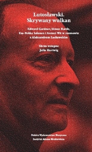 Lutosławski - skrywany wulkan