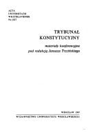 Trybunał Konstytucyjny: Materiały konferencyjne (Acta Universitatis Wratislaviensis) (Polish Edition)